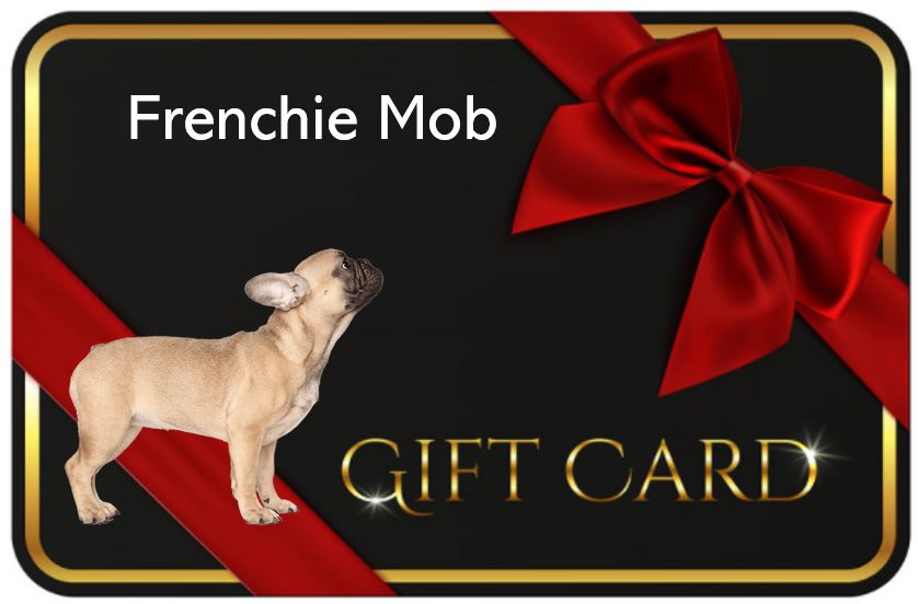 Frenchie Mob Gift Card